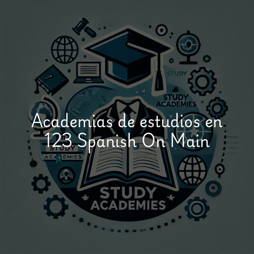 Academias de estudios en 123 Spanish On Main