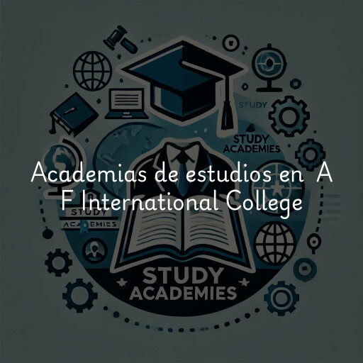 Academias de estudios en A F International College