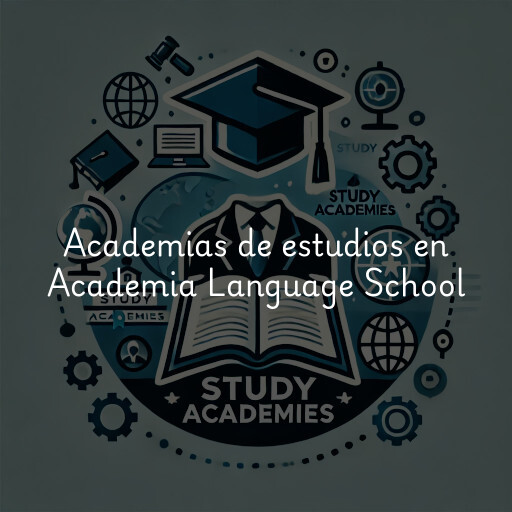 Academias de estudios en Academia Language School