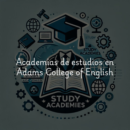 Academias de estudios en Adams College of English