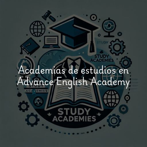 Academias de estudios en Advance English Academy