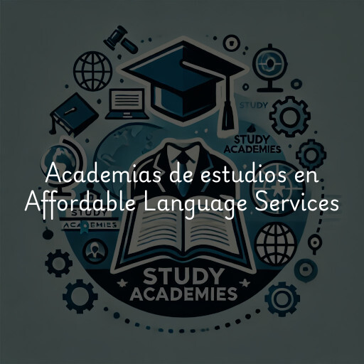 Academias de estudios en Affordable Language Services