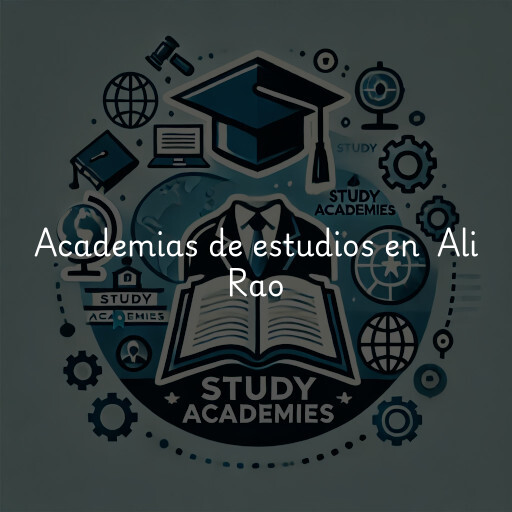 Academias de estudios en Ali Rao