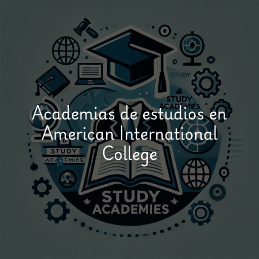 Academias de estudios en American International College