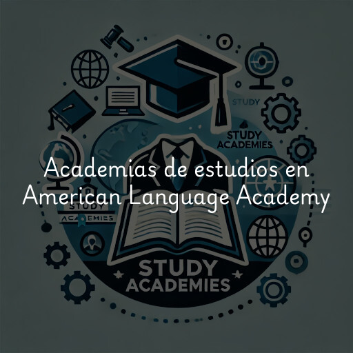 Academias de estudios en American Language Academy