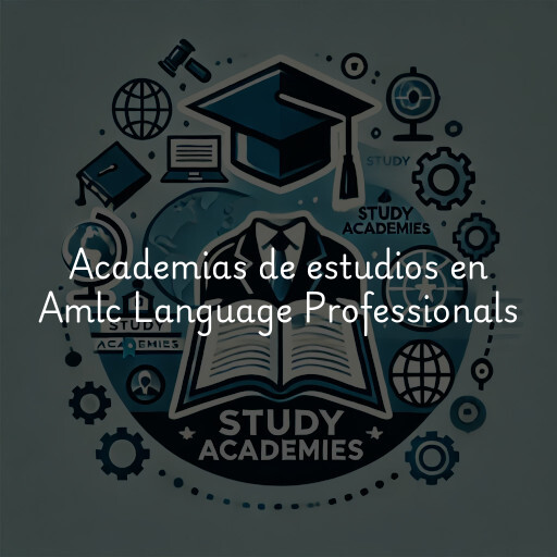 Academias de estudios en Amlc Language Professionals