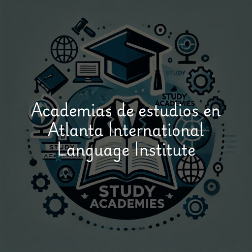 Academias de estudios en Atlanta International Language Institute