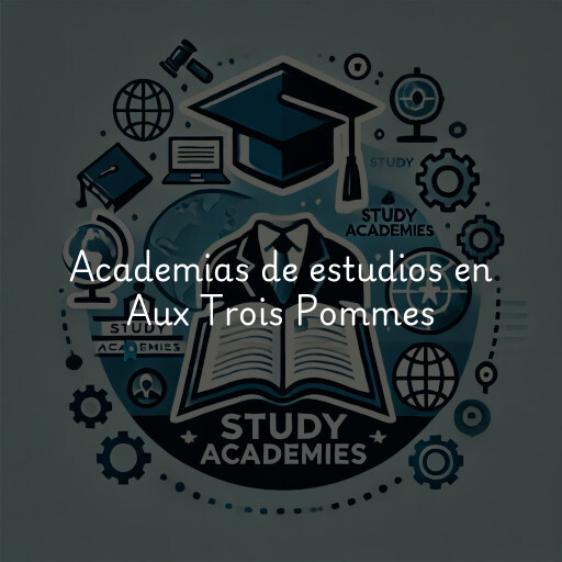 Academias de estudios en Aux Trois Pommes