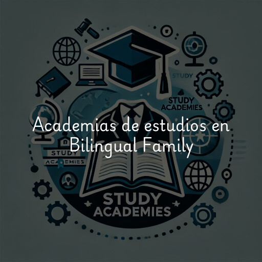 Academias de estudios en Bilingual Family