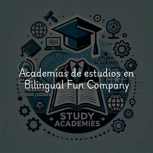 Academias de estudios en Bilingual Fun Company