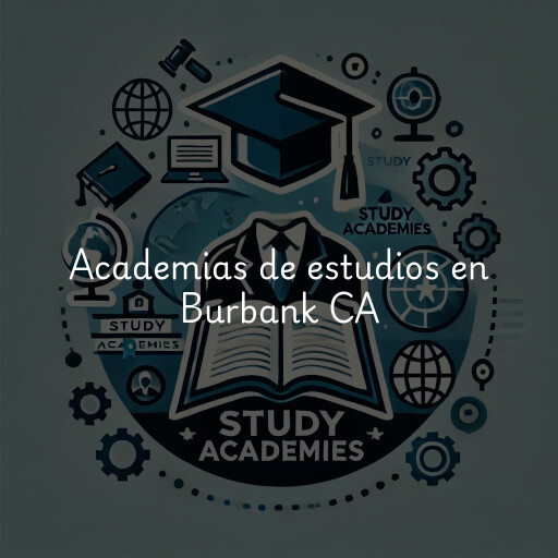 Academias de estudios en Burbank CA