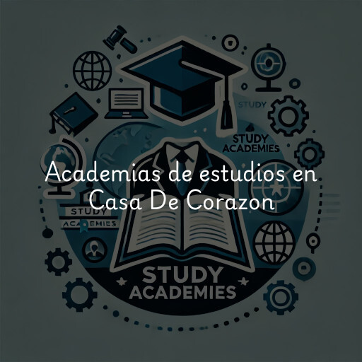 Academias de estudios en Casa De Corazon