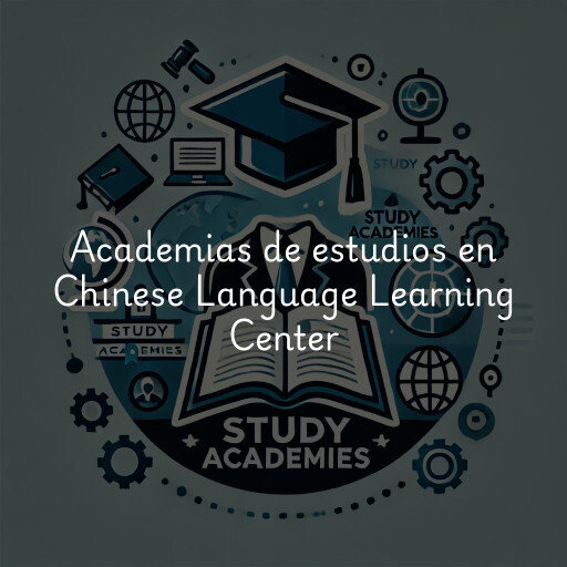 Academias de estudios en Chinese Language Learning Center