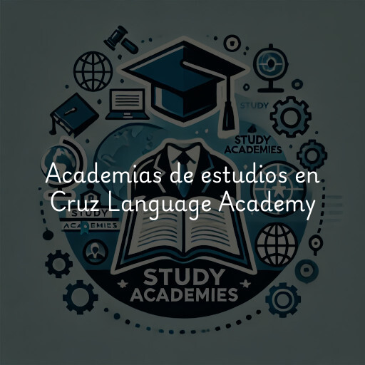 Academias de estudios en Cruz Language Academy