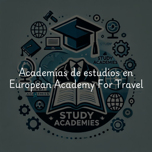 Academias de estudios en European Academy For Travel