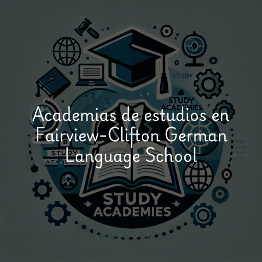 Academias de estudios en Fairview-Clifton German Language School