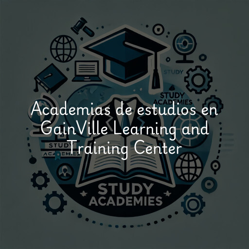 Academias de estudios en GainVille Learning and Training Center