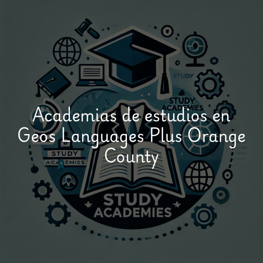 Academias de estudios en Geos Languages Plus Orange County