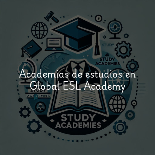 Academias de estudios en Global ESL Academy