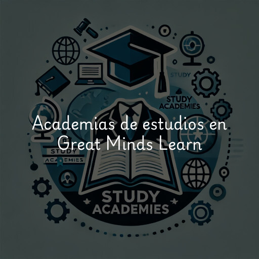 Academias de estudios en Great Minds Learn