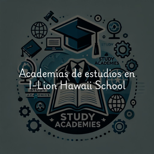 Academias de estudios en I-Lion Hawaii School