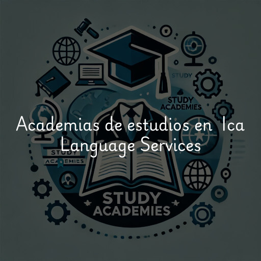 Academias de estudios en Ica Language Services