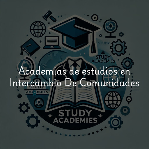 Academias de estudios en Intercambio De Comunidades