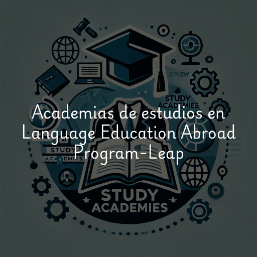 Academias de estudios en Language Education Abroad Program-Leap