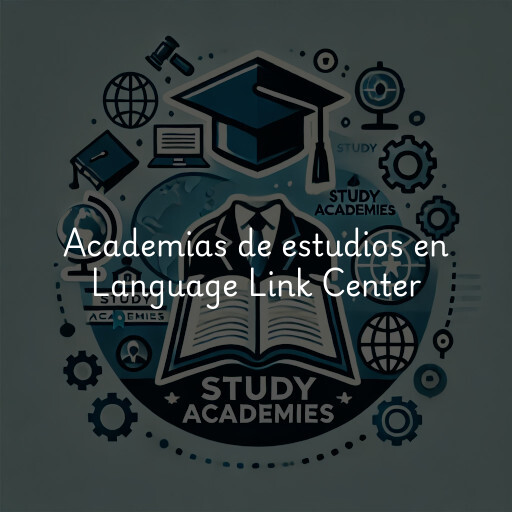 Academias de estudios en Language Link Center