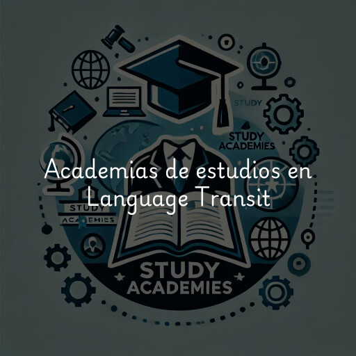 Academias de estudios en Language Transit