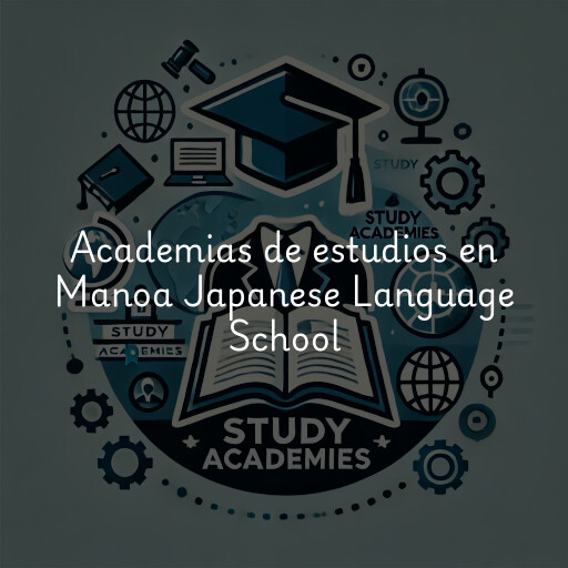 Academias de estudios en Manoa Japanese Language School