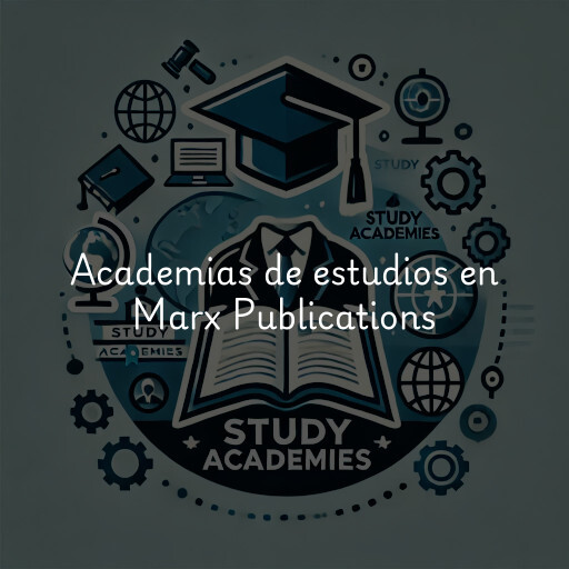 Academias de estudios en Marx Publications