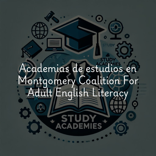 Academias de estudios en Montgomery Coalition For Adult English Literacy