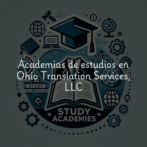 Academias de estudios en Ohio Translation Services, LLC