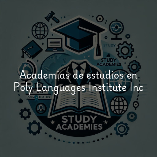 Academias de estudios en Poly Languages Institute Inc