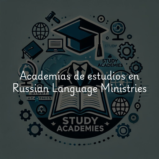 Academias de estudios en Russian Language Ministries