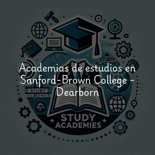 Academias de estudios en Sanford-Brown College - Dearborn