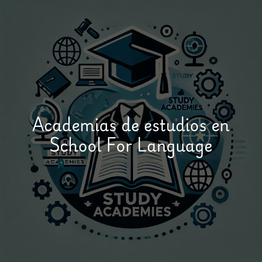 Academias de estudios en School For Language & Comm Dev