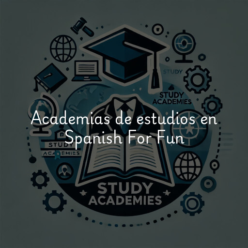 Academias de estudios en Spanish For Fun