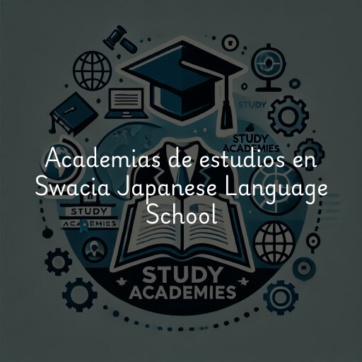 Academias de estudios en Swacia Japanese Language School