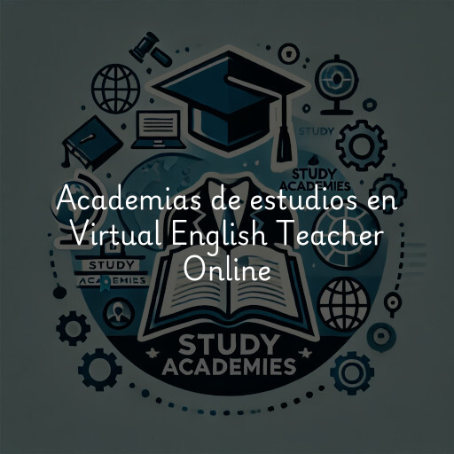 Academias de estudios en Virtual English Teacher Online