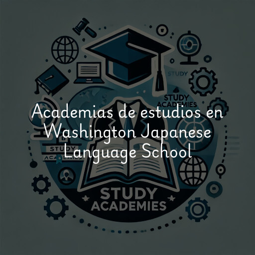 Academias de estudios en Washington Japanese Language School