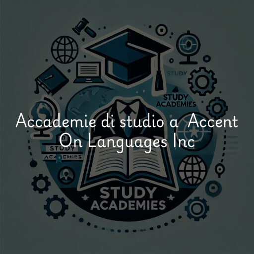 Accademie di studio a Accent On Languages Inc