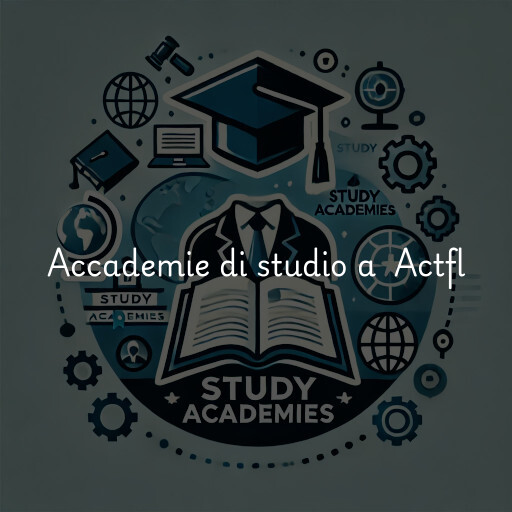 Accademie di studio a Actfl