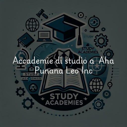 Accademie di studio a Aha Punana Leo Inc