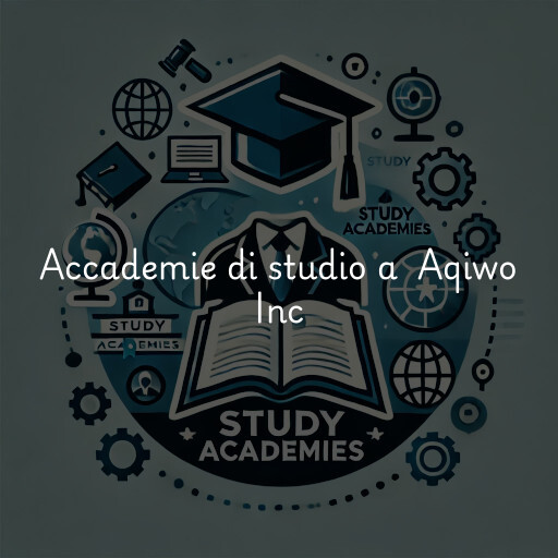 Accademie di studio a Aqiwo Inc