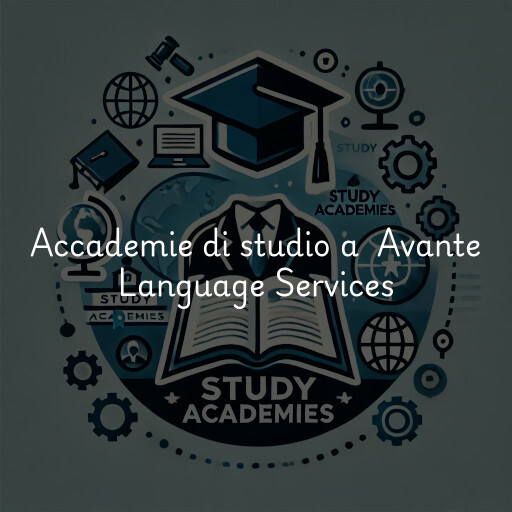 Accademie di studio a Avante Language Services