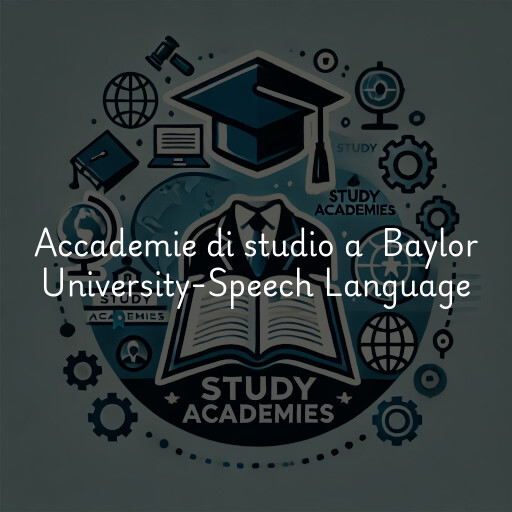 Accademie di studio a Baylor University-Speech Language & Hearing Clnic