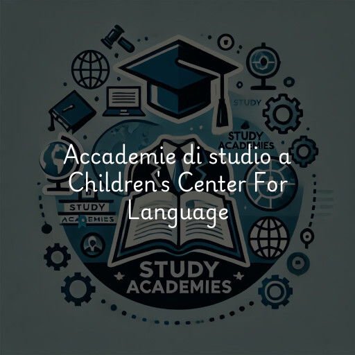 Accademie di studio a Children's Center For Language & Culture