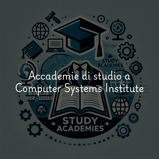 Accademie di studio a Computer Systems Institute